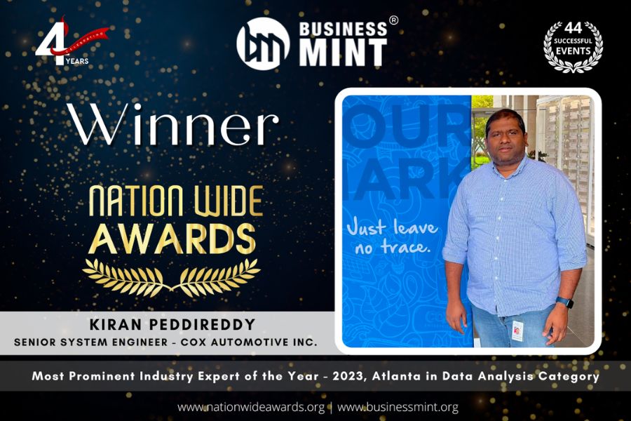 Kiran Peddireddy Receives Business Mint Nationwide Award for Most Prominent Industry Expert of the Year – 2023, Atlanta in Data Analysis Category – Senior System Engineer – Cox Automotive Inc