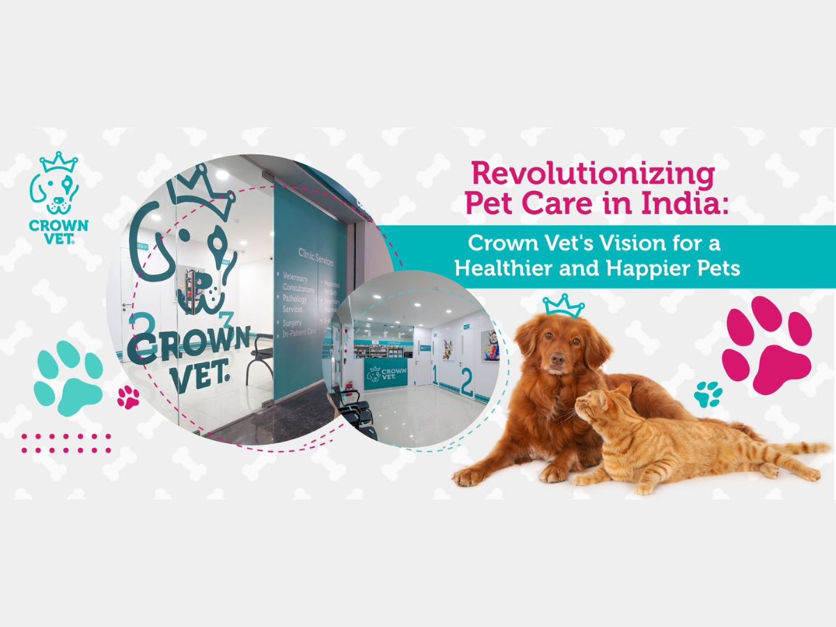 Crown Vet Expands its State-of-the-Art Pet Care Services to Hyderabad