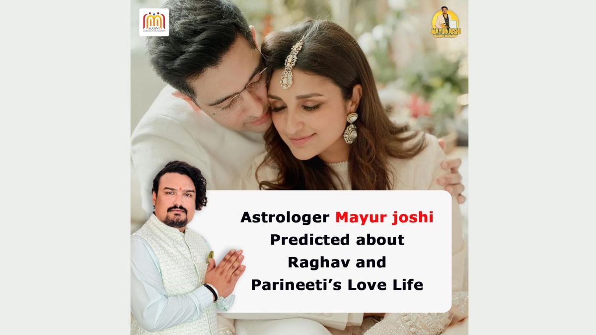 Celeb Astrologer Mayur Joshi Envisions a Cosmic Future for Parineeti Chopra and Politician Raghav Chadda