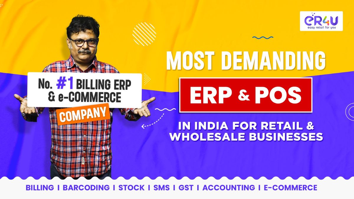 Most Demanding ERP AND POS Supporting 20,000+ Retail and Wholesale Businesses in India