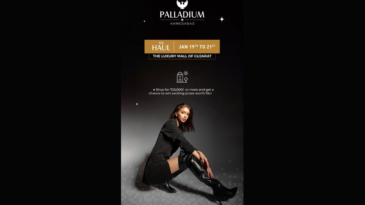 Luxury Extravaganza Unveiled: Palladium Ahmedabad’s HAUL Weekend from 19-21 Jan 2024