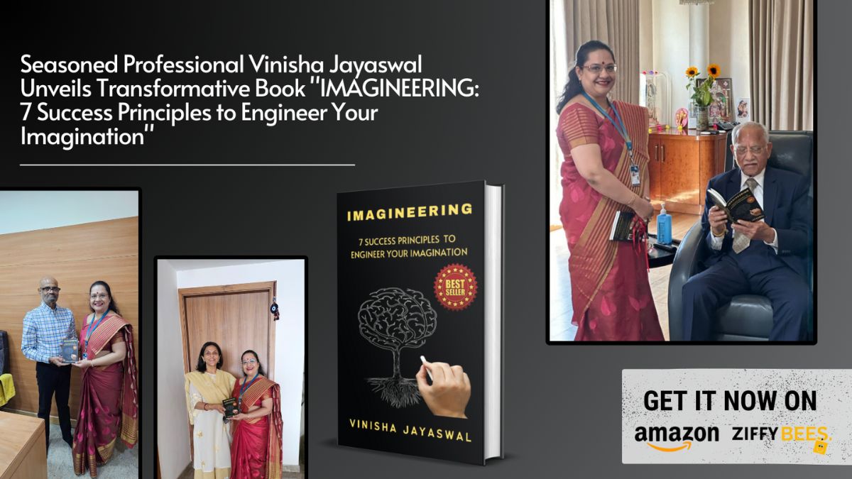 Seasoned Professional Vinisha Jayaswal Unveils Transformative Book 'IMAGINEERING: 7 Success Principles to Engineer Your Imagination'