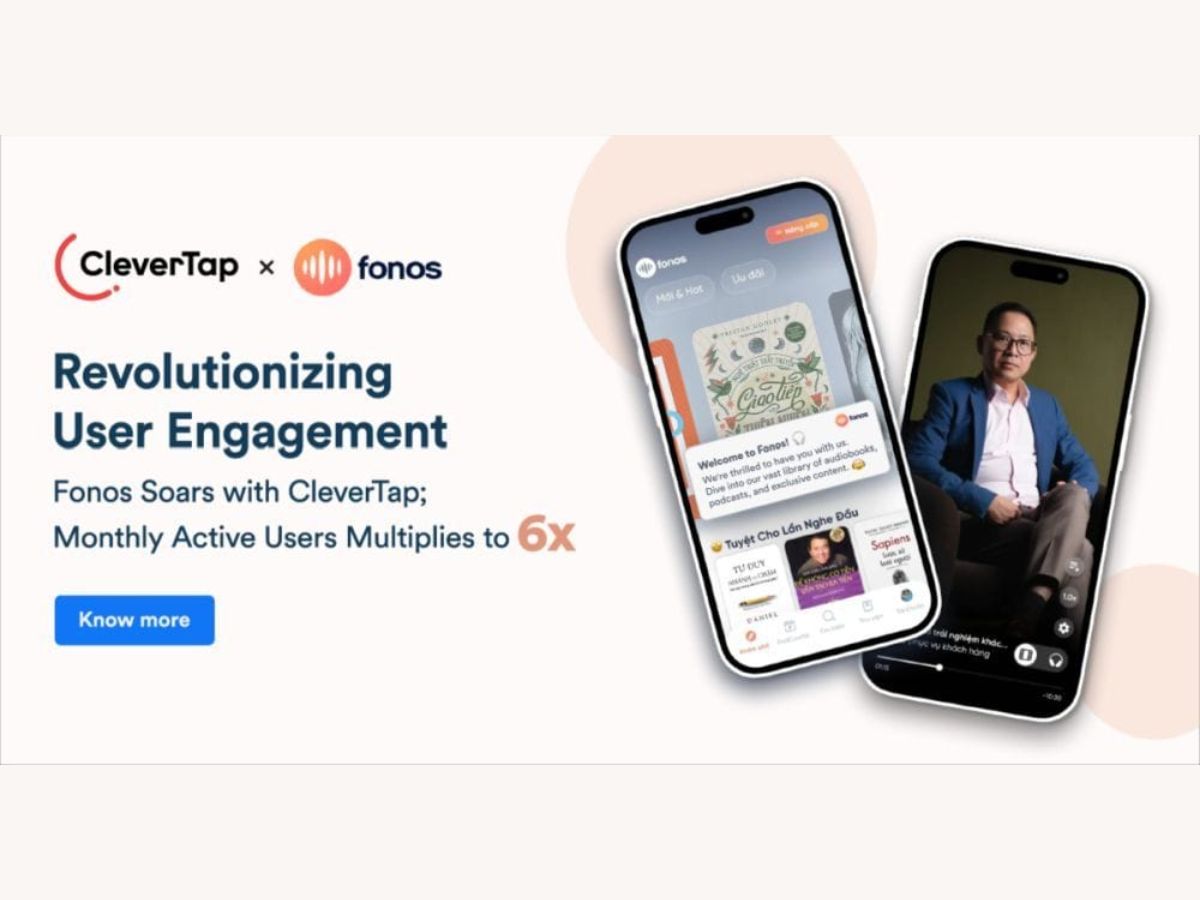 Fonos Sees Monthly Active Users Increase to 6X with CleverTap’s Personalized Engagement